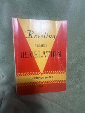 Reveling Through Revelation, Part I by J. Vernon McGee